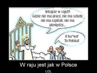 W raju jest jak w Polsce