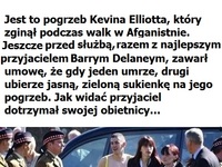 Po śmierci przyjaciela dotrzymuje umowy i... Zobacz ile znaczy męska przyjaźń ;)