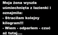 Żona wychodząć z łazienki uśmiechnięta oznajmiła że straciła kolejny kilogram! ZOBACZ  reakcję MĘŻA! DOBRY :D