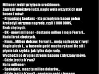 Milion dolców, Ferrari i dziewczyna.. jak sam nie wskoczysz do basenu to ...