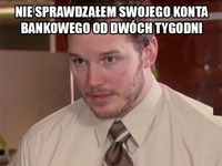 Boję się sprawdzić konto bankowe