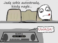 Jadę sobie autostradą, kiedy nagle... :>
