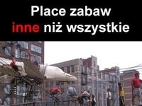 NAJCIEKAWSZE place zabaw! Kto jedzie tam ze mną ;)?