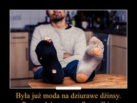 Była już moda na dziurawe dżinsy