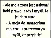 Rozprawa na temat naiwności żon XD kto wygrał??? :)