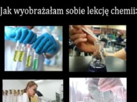 Lekcja CHEMI - KIEDYŚ vs. TERAZ! Zgadza się? ;D