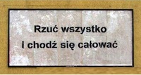 Rzuć wszystko!