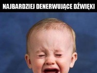 Najbardziej denerwujące dźwięki! Który na was działa najgorzej :D