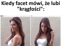 TO faceci mają na myśli, kiedy mówią KRĄGŁOŚCI! Pfff