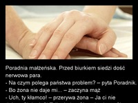 Małżeństwo w poradni psychologicznej- Mąż ma problem bo żona MU NIE DAJE... biedak! :D