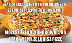 Pizza życiem :D