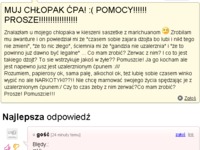 "Muj chłopak ćpa" zobacz jaki ma z nim problem... Najlepsza odpowiedź! :-)