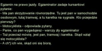 Egzamin na prawo jazdy. Egzaminator zadaje kursatowi pytanie! Haha ZOBACZ co odpowiedział! :D