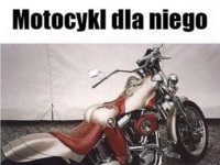 Motocykl dla niego