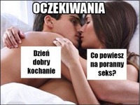 Oczekiwania vs rzeczywistość ;)