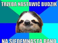 Trzeba nastawić budzik :D