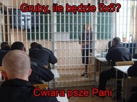 Gruby, ile będzie 5x5