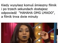 kiedy wysyłasz komuś śmieszny filmik