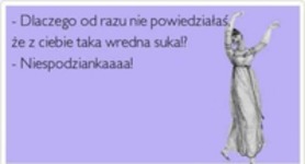 czemu od razu nie powiedziałaś?