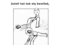 Jeżeli też się tak bawiłeś!