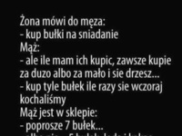 Żona wysyła męża po bułki do sklepu :D Zobacz co kupił!