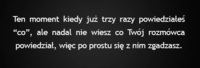 Pytaj tylko trzy razy