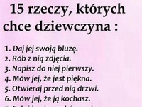 15 rzeczy, których chce DZIEWCZYNA! Sprawdź a ZADOWOLISZ każdą! :)