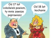 Od 17 lat cokolwiek powiem