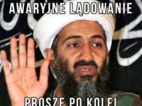 Bin laden zawsze potrafi doradzić! :D