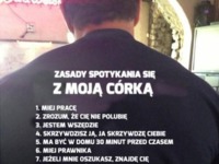 Zasady spotkania się z moją corką. 8 NAJLEPSZA :D