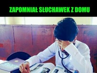 kiedy zapomnisz słuchawek