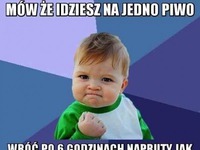 Mów że idziesz na jedno piwo