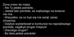 Żona mówi do męża: "Ale ty jesteś pierdoła..."