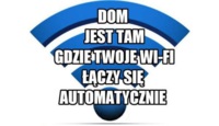 Dom jest tam gdzie twoje WI-FI