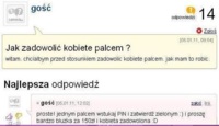 Zapytał jak zadowolić kobietę palcem - zobacz co mu doradzili! :D