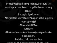 Prezes pyta się swoich pracowników co kupili sobie za roczną pensję :D