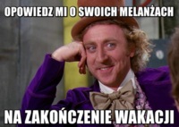 Opowiedz mi o swoich melanżach :D