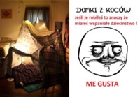 Domki z koców. Pamiętacie?