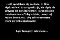 Jeśli spodobasz się kobiecie...