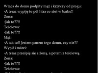 Wraca do domu podpity mąż i krzyczy od progu! :D