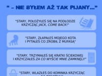 "Nie byłem aż tak pijany..." SPRAWDŹ najlepsze teksty! :D