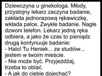 HEHE młoda dziewczyna u ginekologa :D ciekawe o co jej chodziło z tym rondem...