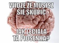 Musisz się skupić