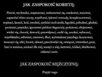 Zobacz jak zaspokoić kobietę, a jak mężczyznę, haha to prawda! :D