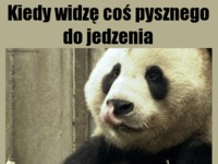 Kiedy widzę coś pysznego