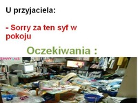 U przyjaciela w pokoju - OCZEKIWANIA vs RZECZYWISTOŚĆ :D