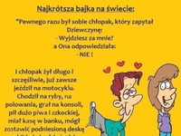 Najkrótsza bajka na świecie! :D