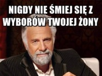 Nigdy nie śmiej się z wyborów twojej żony :)