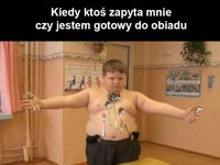 Kiedy ktoś zapyta mnie czy jestem głodny