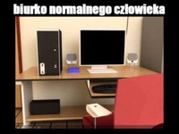 Biurko normalnego człowieka :D